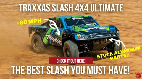 Traxxas Slash 4x4 Ultimate. The Best Slash You Must Have!