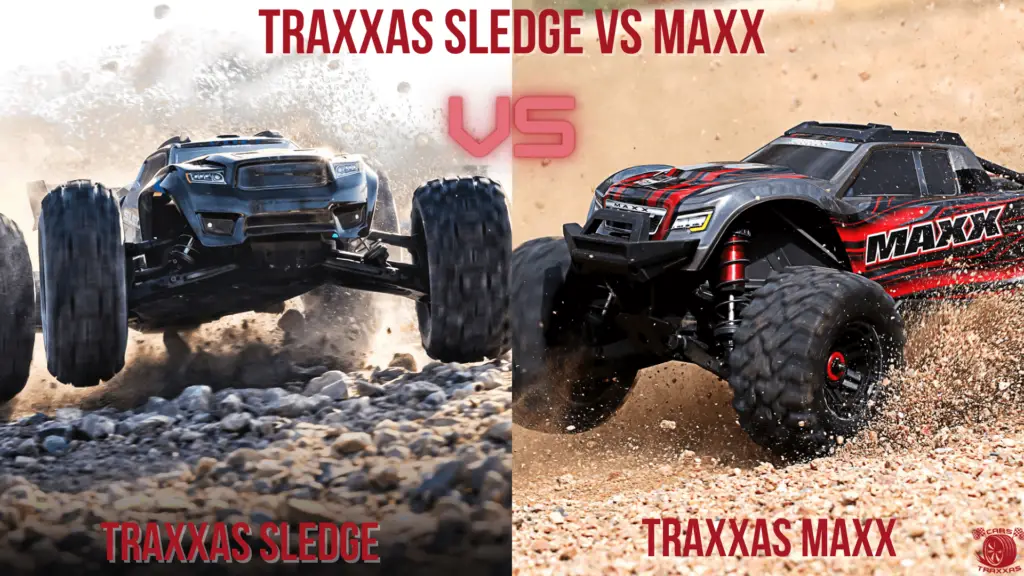Traxxas Sledge vs Maxx. Which One Is Better For You?