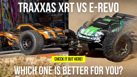Traxxas XRT VS E-Revo. Which One Is Better For You?