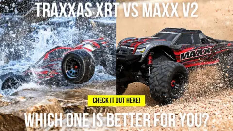 Traxxas XRT VS Maxx V2. Which One Is Better For You?
